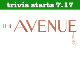 The Avenue Trivia Starts
