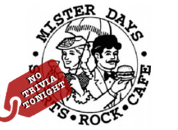 Mister Days No Trivia Tonight Mister Days No Trivia Tonight